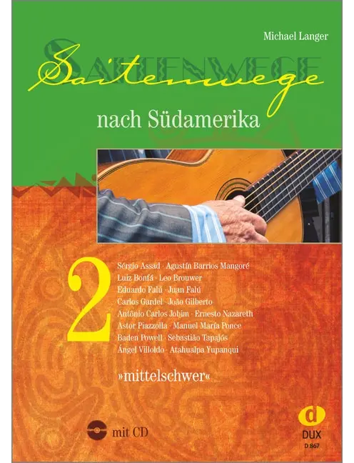 Saitenwege nach Südamerika 2